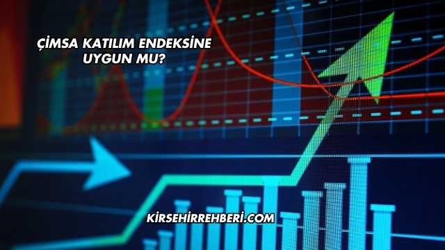Çimsa Katılım Endeksine Uygun mu?