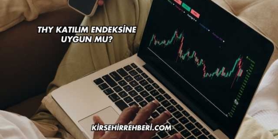 THY Katılım Endeksine Uygun mu?