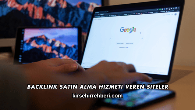 Backlink Satın Alma Hizmeti Veren Siteler