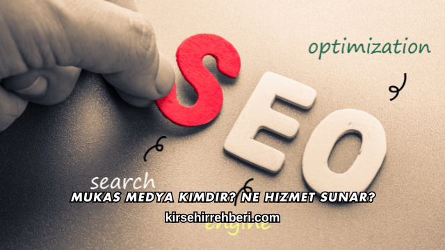 Mukas Medya Kimdir? Ne Hizmet Sunar?