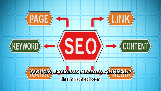 SEO İçin Backlink Nereden Alınmalı?