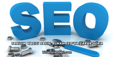 Tanıtım Yazısı Satın Almak SEO'ya Zarar Verir mi?