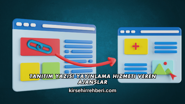 Tanıtım Yazısı Yayınlama Hizmeti Veren Ajanslar
